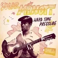 Hard Time Pressure - Sugar Minott