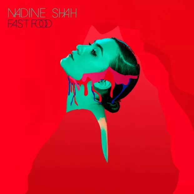 Fast Food - Nadine Shah