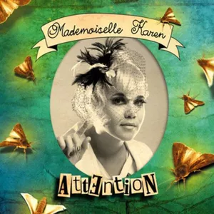Attention - Mademoiselle Karen