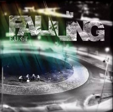 Falling - F.U.K.T.