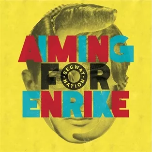 Segway Nation - Aiming For Enrike