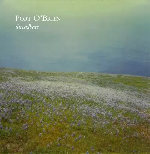 Threadbare - Port O'Brien