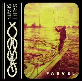 Farvel - Sært Skarn