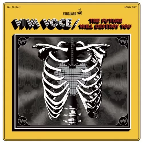 The Future Will Destroy You  - Viva Voce