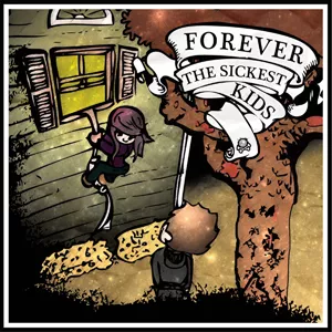 Forever The Sickest Kids - Forever The Sickest Kids