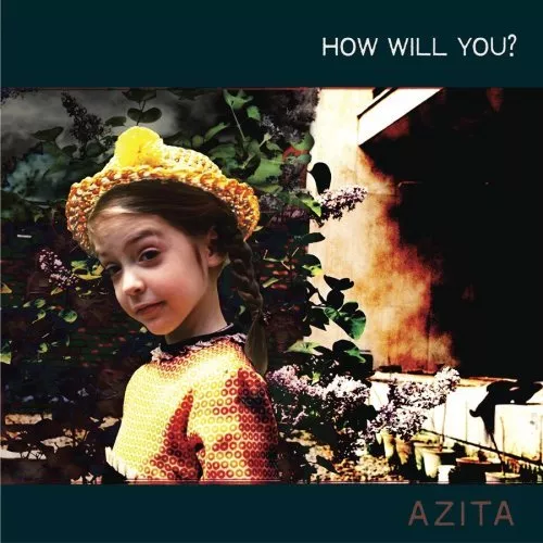 How Will You? - Azita