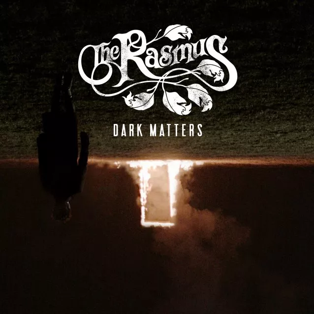 Dark Matters - The Rasmus