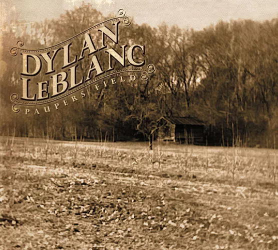 Paupers field - Dylan Leblanc