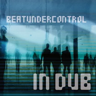 Beatundercontrol in Dub - Beatundercontrol