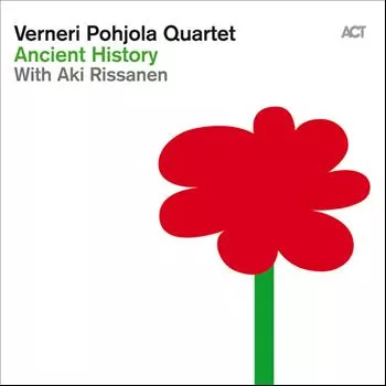 Ancient History - Verneri Pohjola Quartet
