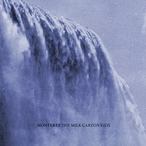 Monterey - The Milk Carton Kids