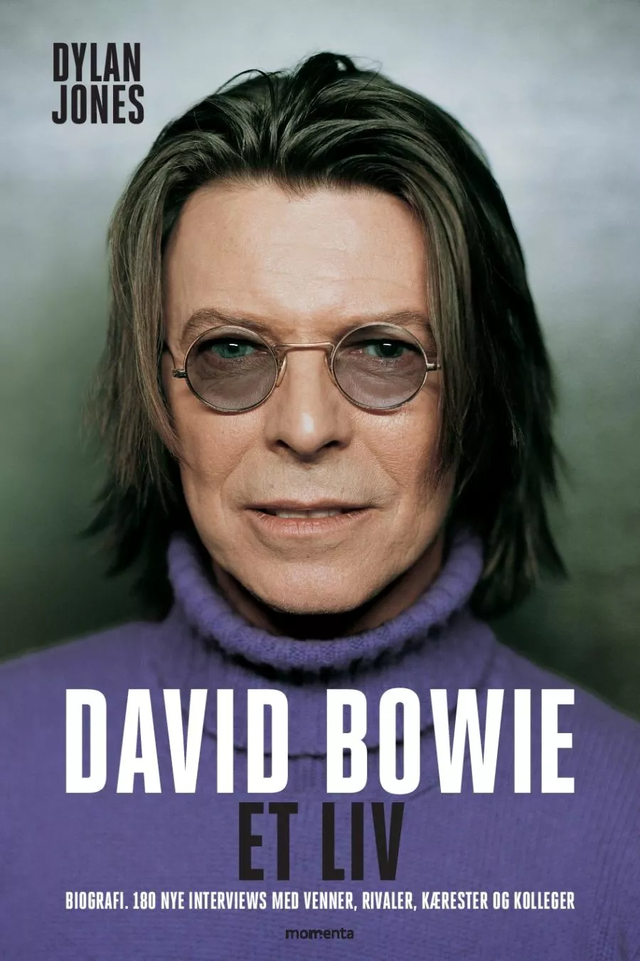 David Bowie - Et liv - Dylan Jones