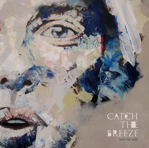 Into the Wide - Catch the Breeze