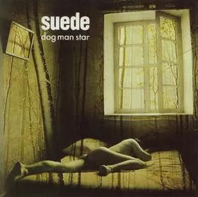 Dog Man Star [reissue] - Suede