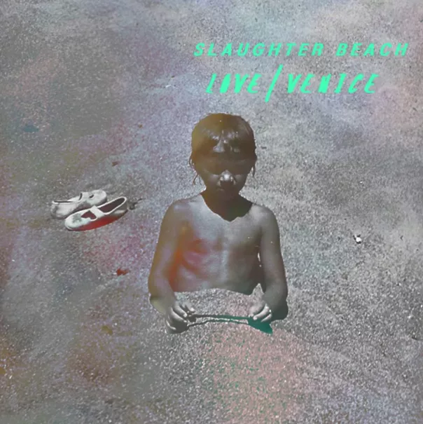 Love/Venice - Slaughter Beach