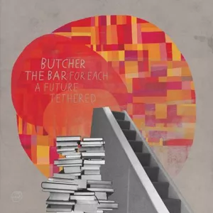 For Each A Future Tethered - Butcher The Bar