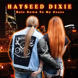 Hair Down To My Grass - Hayseed Dixie