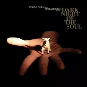 Dark Night Of The Soul - Danger Mouse og Sparklehorse