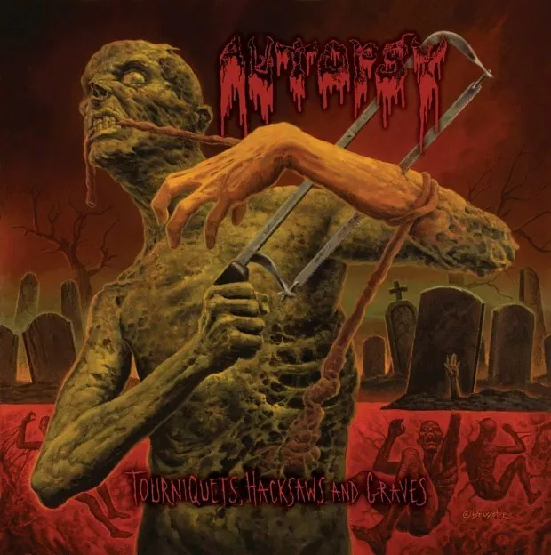 Tourniquets, Hacksaws And Graves - Autopsy