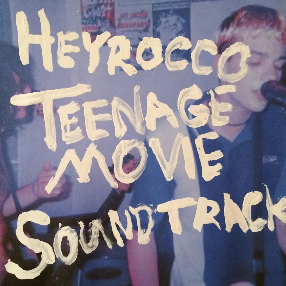 Teenage Movie Soundtrack - Heyrocco