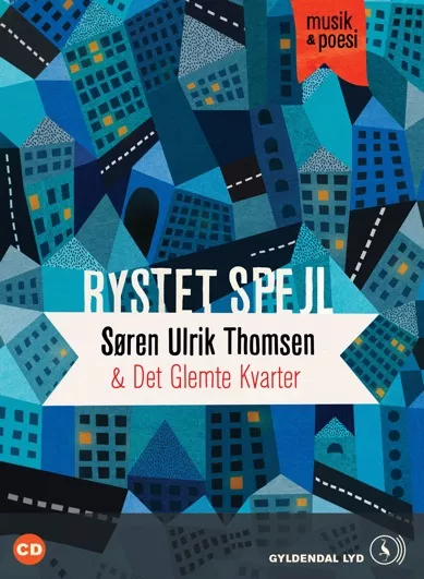 Rystet spejl - Søren Ulrik Thomsen & Det Glemte Kvarter