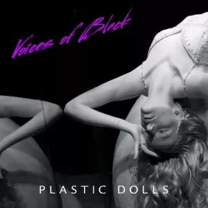Plastic Dolls - Voices of Black