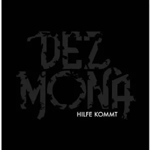 Hilfe Kommt - Dez Mona