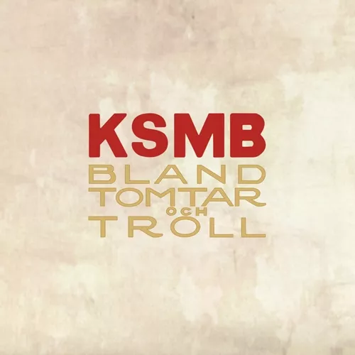 Bland Tomtar Och Troll - KSMB