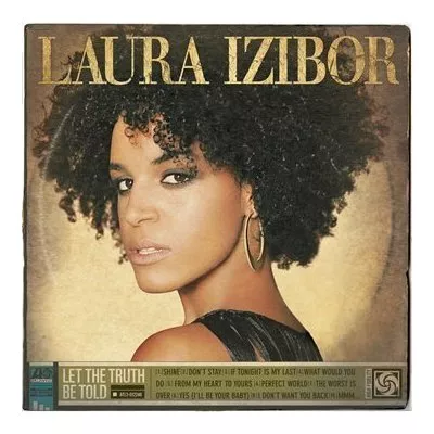 Let The Truth Be Told - Laura Izibor