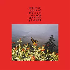 I Made A Place - Bonnie Prince Billy