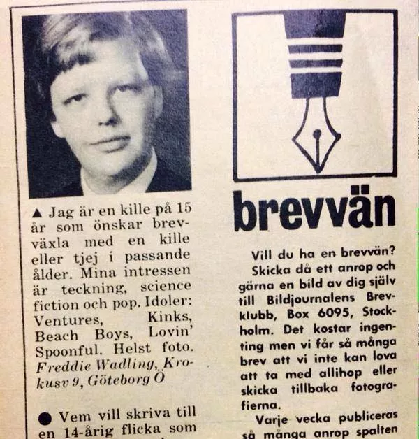 15-årig Freddie Wadling söker brevvän