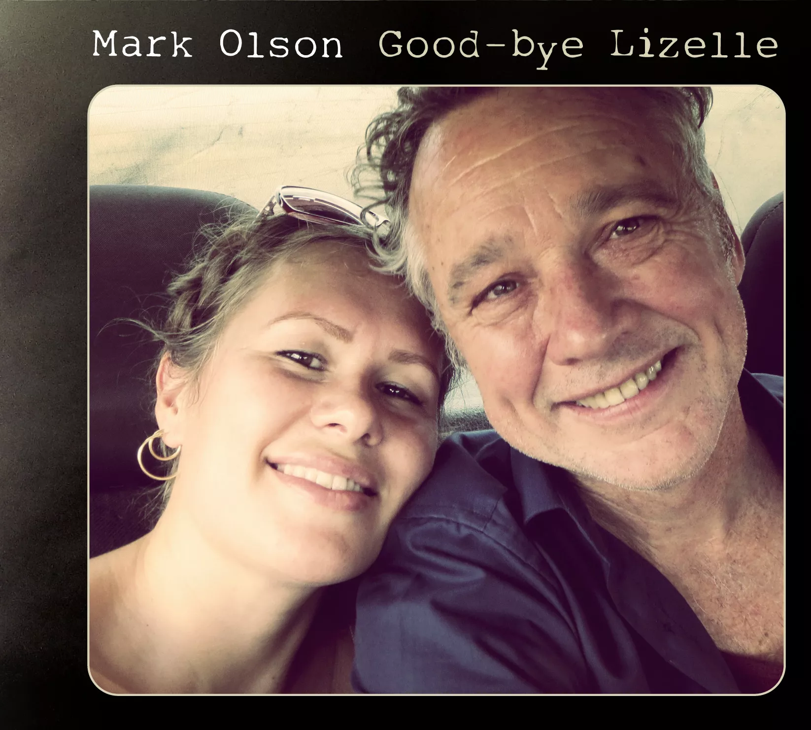 Good-bye Lizelle - Mark Olson
