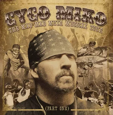 The Mad Mad Muir Musical Tour - Cyco Miko