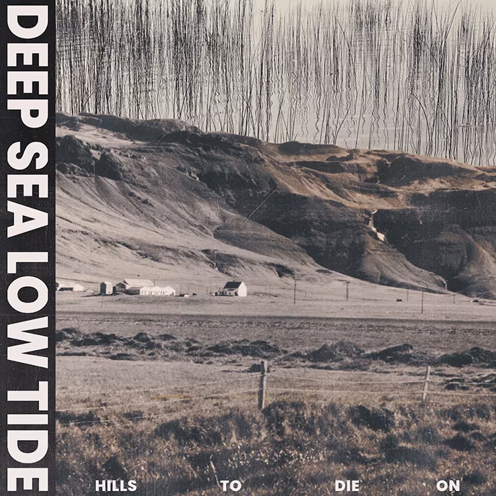 Hills To Die On  - Deep Sea Low Tide