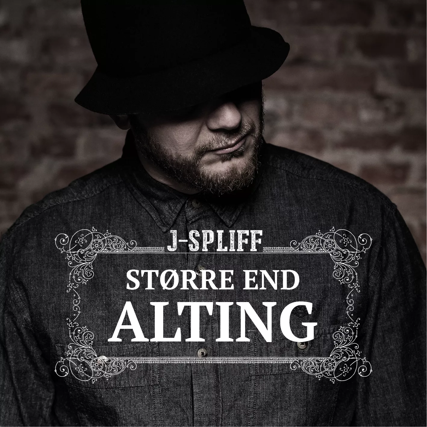 Større End Alting - J-Spliff
