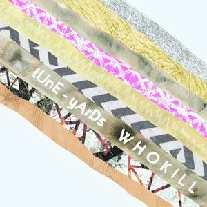 W H O K I L L - Tune-Yards