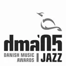 Vinderne af Danish Music Awards Jazz 2005
