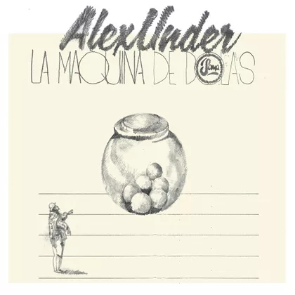 La Máquina de  - Alex Under