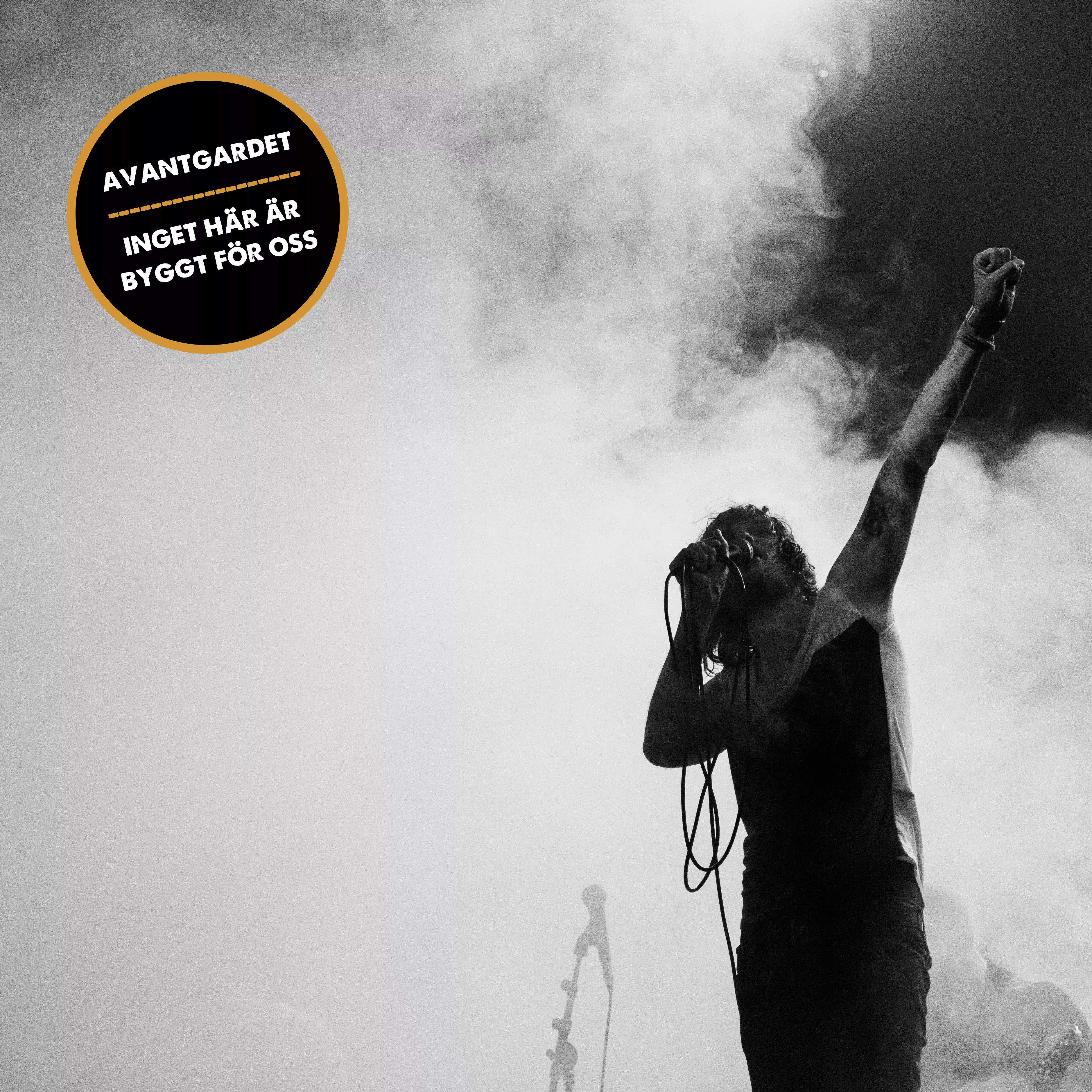 Inget Här Är Byggt För Oss - Avantgardet