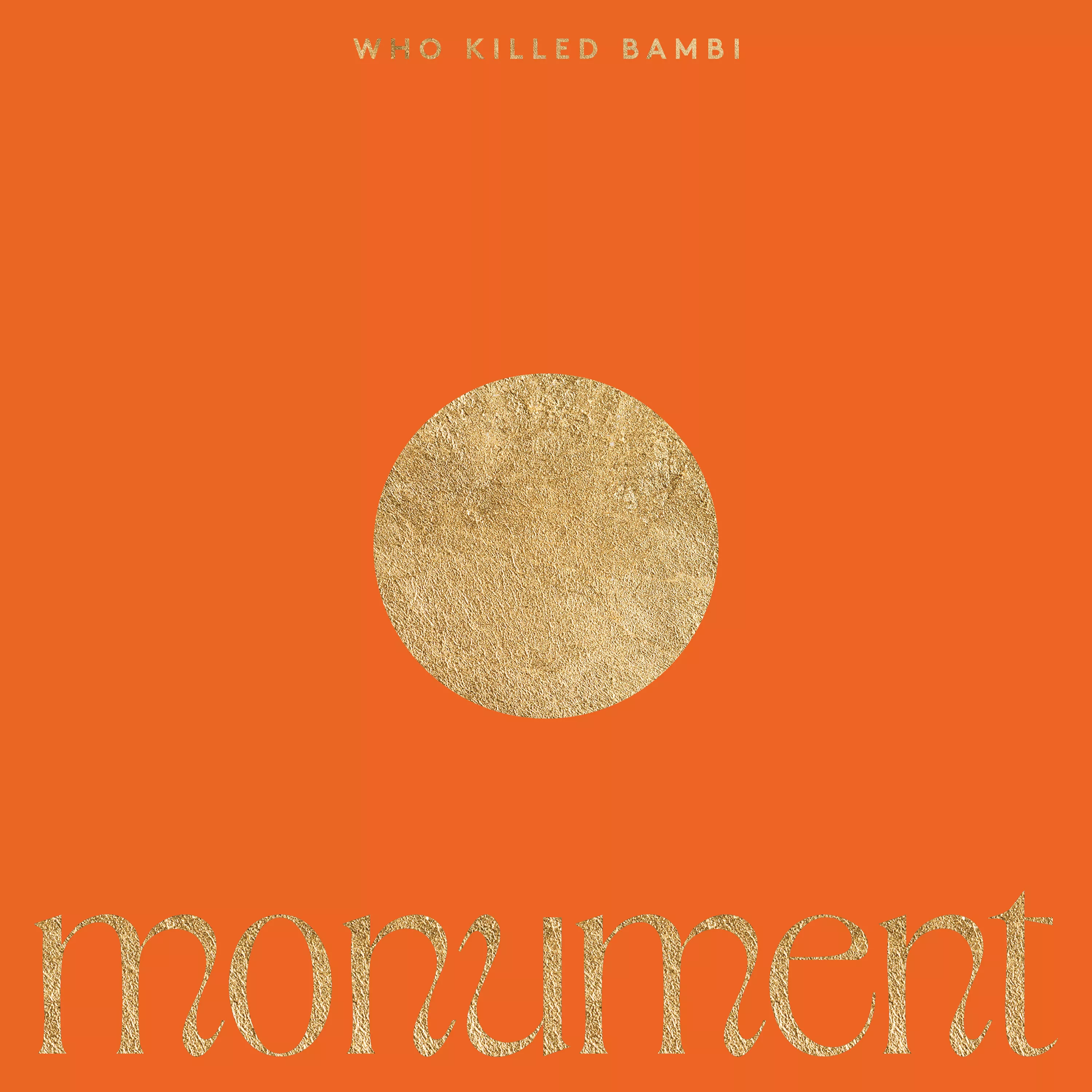Monument - Who Killed Bambi