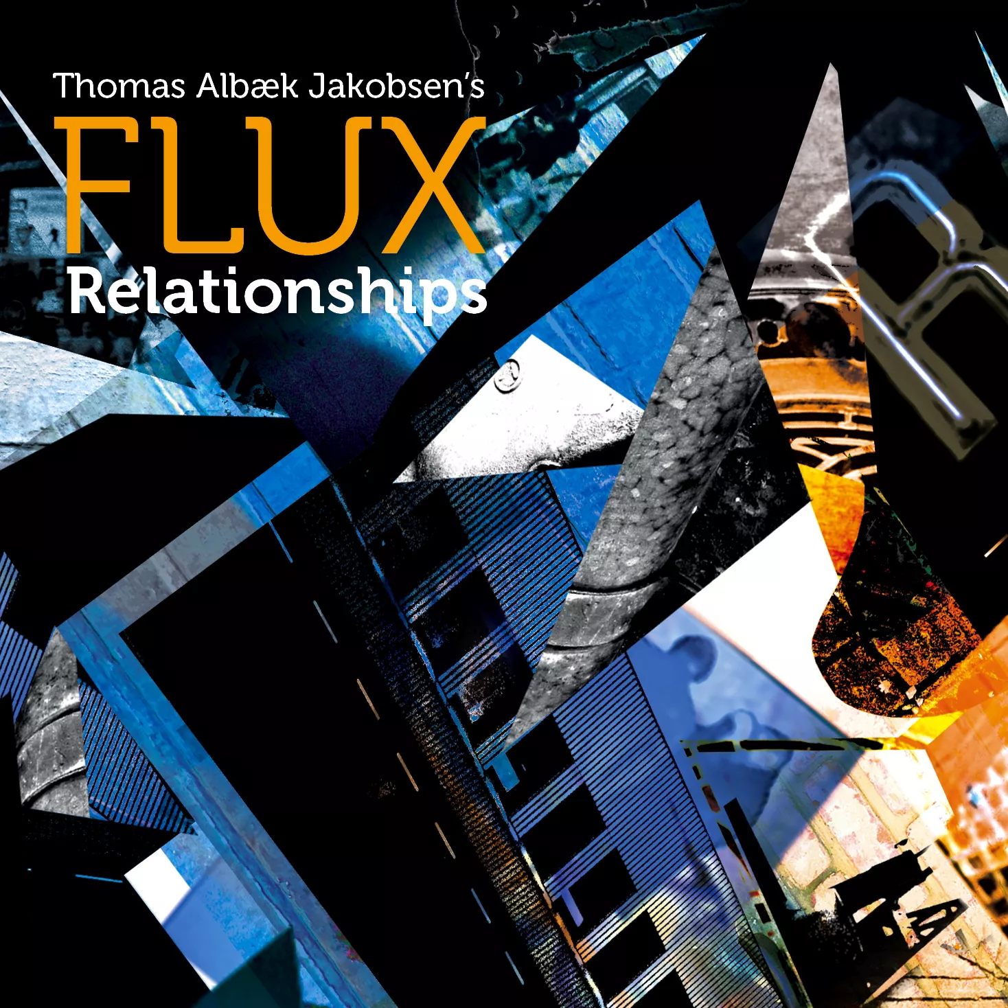 Relationships - Thomas Albæk Jakobsen’s FLUX