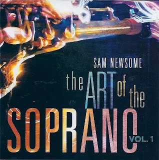 The Art of the Soprano vol. 1 - Sam Newsome