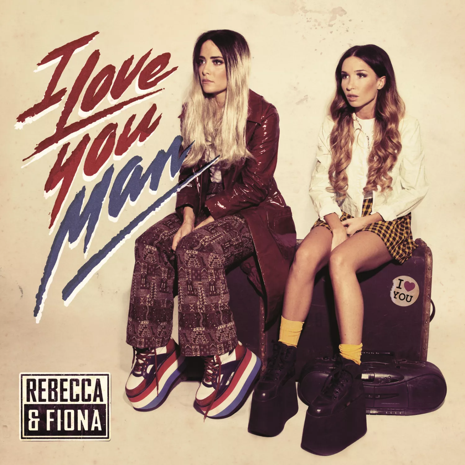 I Love You, Man - Rebecca & Fiona