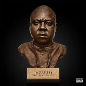 Top 5 Dead Or Alive - Jadakiss