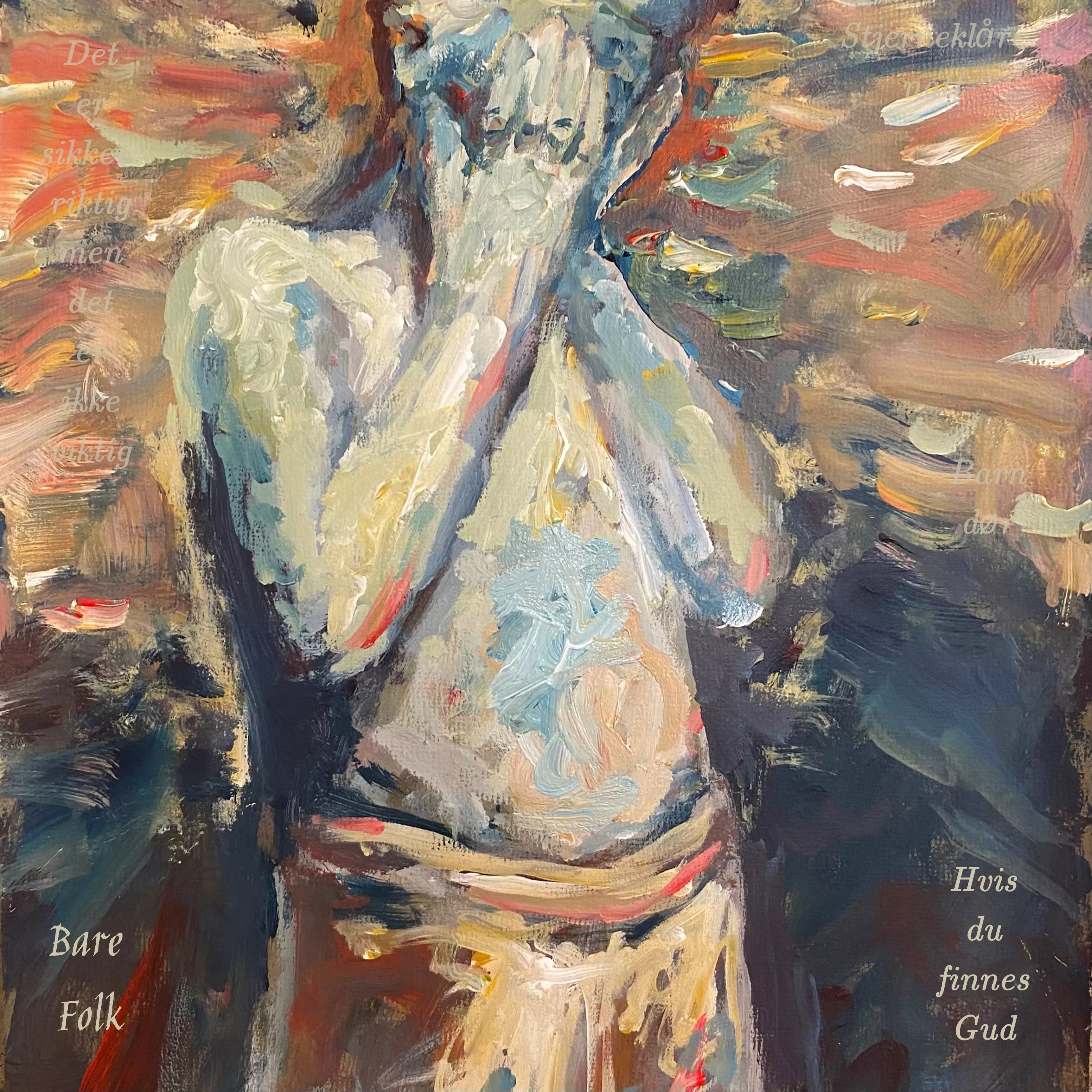 Hvis du finnes Gud - Bare Folk
