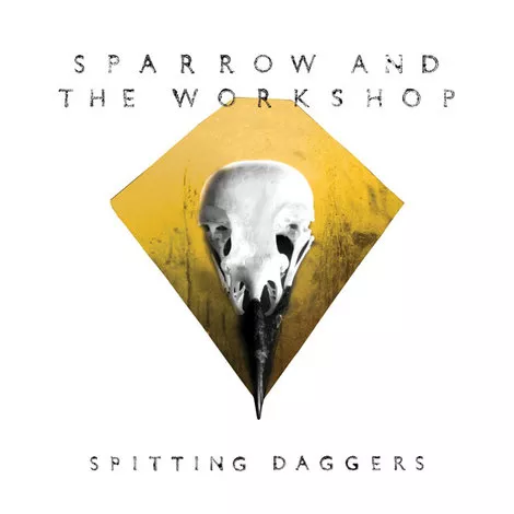 Spitting Daggers - Sparrow and the Workshop