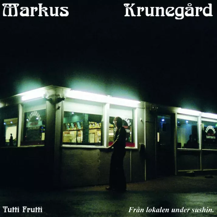 Tutti Frutti - Markus Krunegård