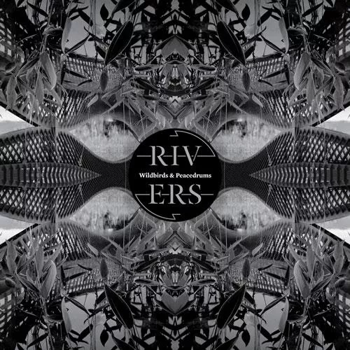 Rivers - Wildbirds & Peacedrums
