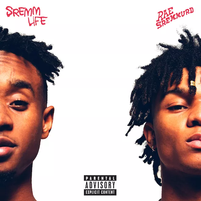 SremmLife - Rae Sremmurd