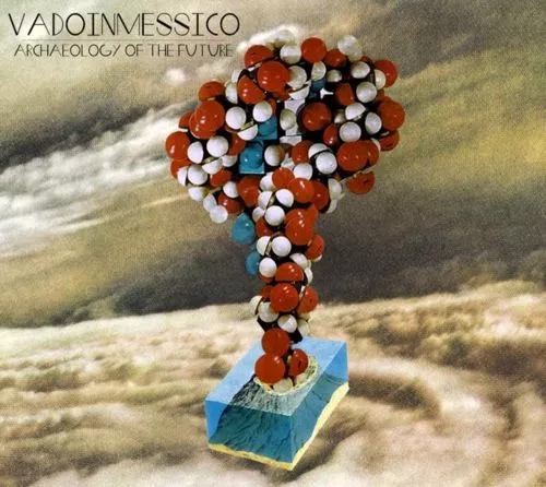 Archaeology of the Future - Vadoinmessico